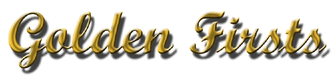 Golden Firsts